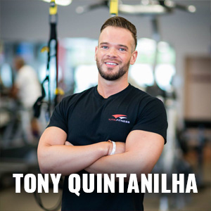 Tony Quintanilha: Certified Personal Trainer